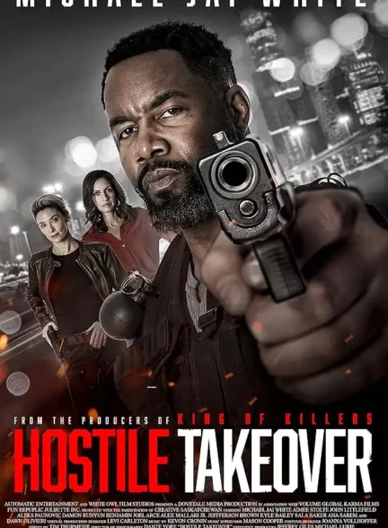 دانلود فیلم تصاحب خصمانه (Hostile Takeover) دوبله حرفه‌ای
