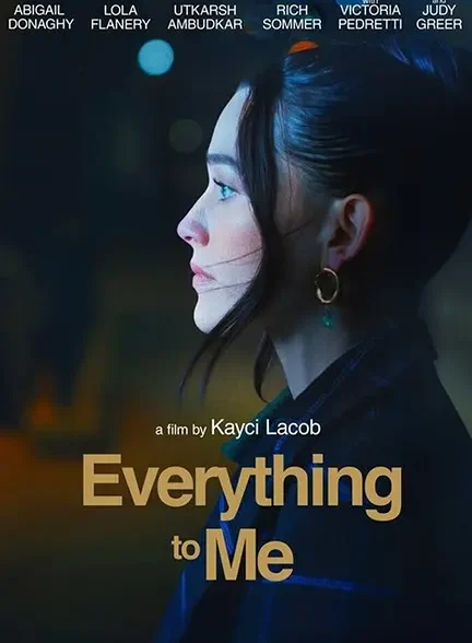 دانلود فیلم همه چیز برای من (Everything to Me) دوبله فارسی