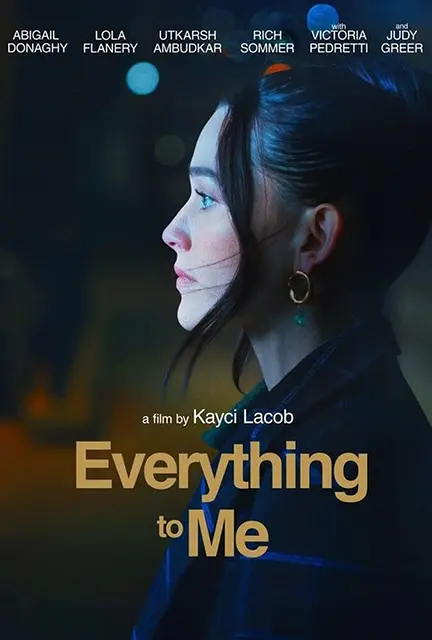 دانلود فیلم همه چیز برای من (Everything to Me) دوبله فارسی